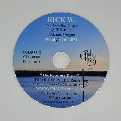 Rick W. (Coos Bay, OR)- RULE 62 Speaker -Oct. 16, 2021 -Download